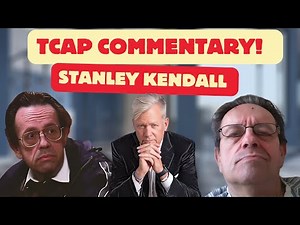 TCAP commentary: Stanley Kendall (revisited)