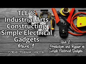 TLE 6 I.A. - Constructing Simple Electrical Gadgets Part 1 (Slide Zoom Edition)
