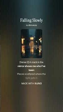 🎵 Falling Slowly– Lyric Video | KL Melody