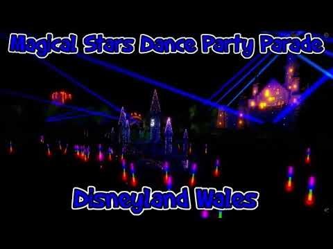 Disneyland Wales - Magical Stars Dance Party Parade - (Official Soundtrack)