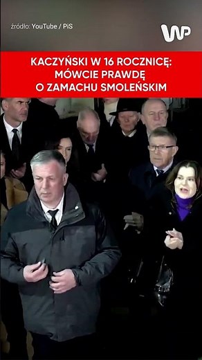 Kaczyński on the 16th anniversary of the Smolensk disaster: Tell the truth about the attack