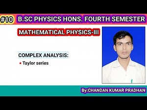 COMPLEX ANALYSIS: Taylor series