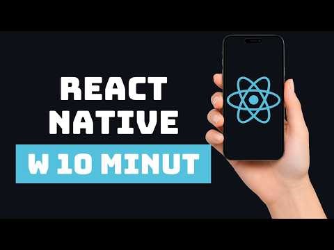 React Native w 10 minut