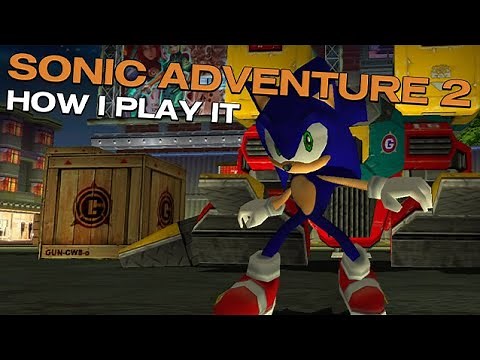 Sonic Adventure 2: How I Play It