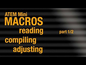 #004.1/2 Macros for the Atem Mini Switchers