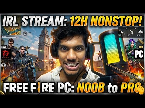 irl stream Playing FREEFIRE in PC as a New Player Nonstop 12 hour. Noob to Pro