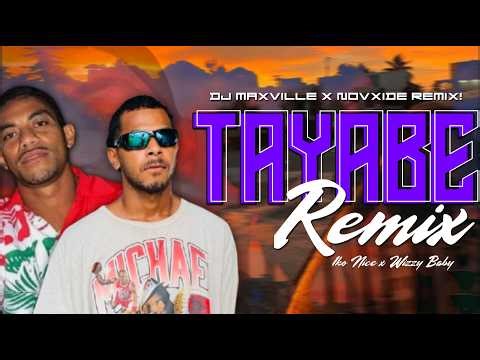 TAYABE - REMIX [DJ MAXVILLE X NOVXIDE REMIX!] 2026 !