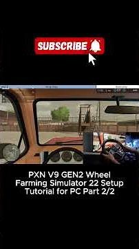 Part 2/2 PXN V9 GEN2 Wheel Racing Simulator & Farming Simulator 22 Setup Tutorial for PC. #pxn