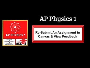 How to Re-Submit An Assignment & View Feedback in Canvas