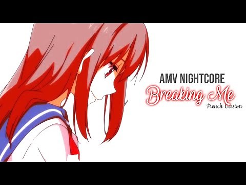 AMV || Breaking Me (French Version) (Lyrics)