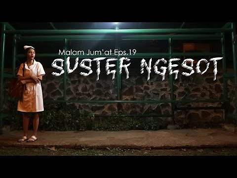 Eps.19 Suster Ngesot - Horror Short Movie (Malam Jumat)