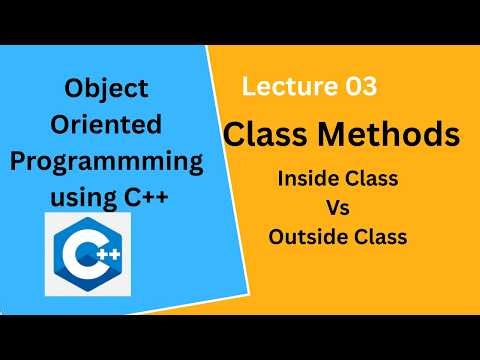Class Methods in C++ | Inside Class & Outside Class Functions | OOP Lecture 03 Urdu/Hindi