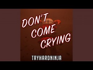 Don't Come Crying
