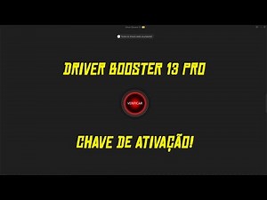 COMO ATIVAR O DRIVER BOOSTER 13 PRO 2025!
