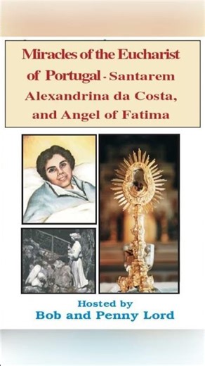 Miracles of the Eucharist of Portugal DVD by Bob & Penny Lord, New