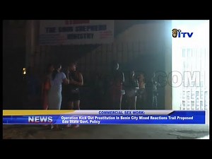 Edo Govt. Begin Enforcement of Kicking Out Commercial Sex Workers In Benin City