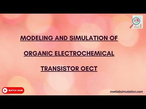 Modeling and Simulation of Organic Electrochemical Transistor OECT
