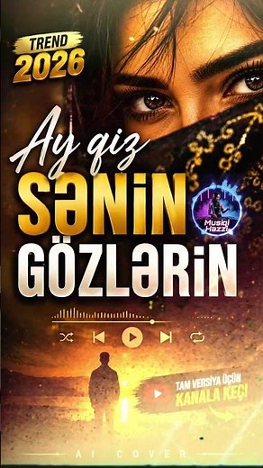 Ay qiz senin gozlerinin short versiya