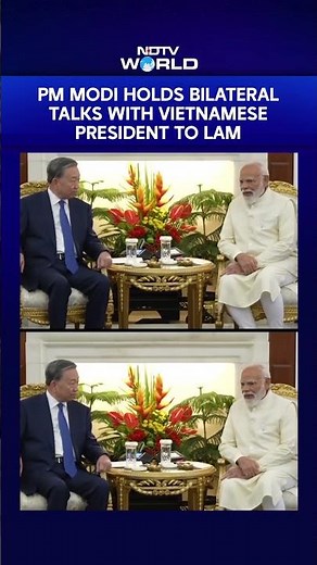 PM Narendra Modi Holds Bilateral Talks With Vietnamese President To Lam