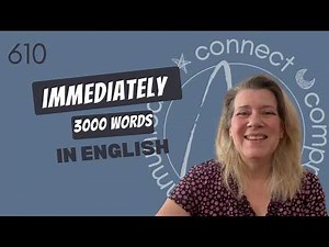 How to Use “immediately” in English | Meaning, Examples, Collocations & Antonyms 610/3000