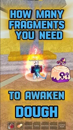 How many fragments you need to fully awake dough in Blox fruits #bloxfruits #roblox #shorts
