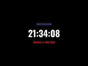🔴 LIVE | Uhr / Aktuelle Uhrzeit in Deutschland / Uhr in Echtzeit / Wie Spät Ist Es Jetzt?
