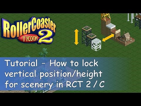 RollerCoaster Tycoon 2 || Tutorial: How to lock vertical position/height for scenery in RCT2/RCTC