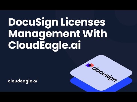 DocuSign Costs Out of Control? How CloudEagle.ai Fixes License Waste
