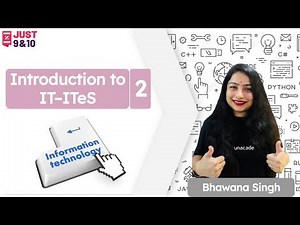 Introduction to IT–ITeS - 2 | CBSE Class 9 | Computer Science | Just Class 9 & 10 | Bhawana Singh