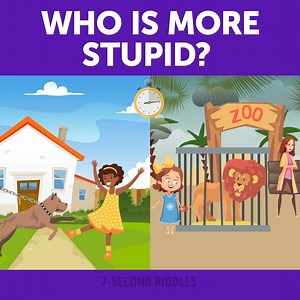 Find who's more stupid!😜 | 7-Second Riddles