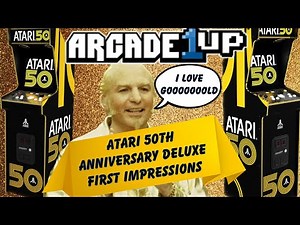 Arcade1up Atari 50th Anniversary Deluxe First Impressions
