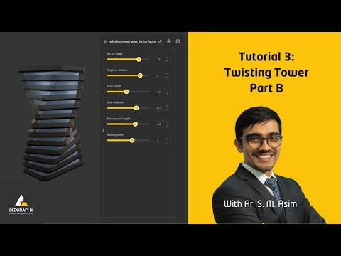 BeeGraphy Tutorial 03 - Parametric Twisting Tower - Part B