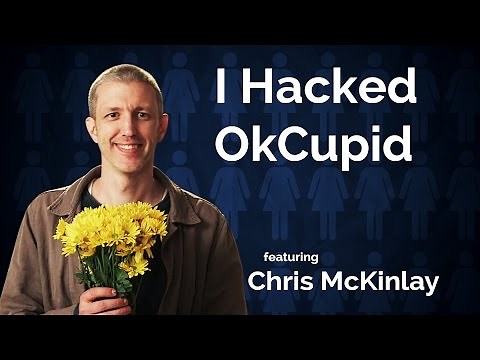 Chris McKinlay - I Hacked OkCupid