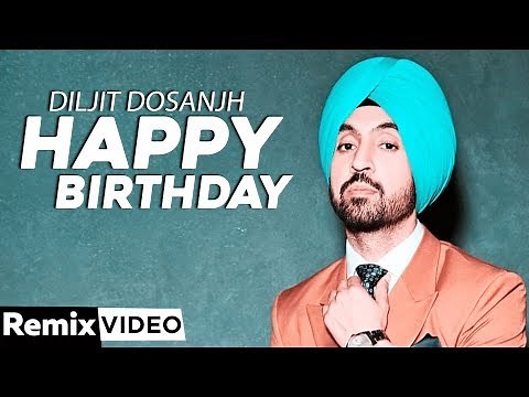 Happy Birthday (Remix) | Diljit Dosanjh | Surveen Chawla | Disco Singh | Latest Punjabi Songs 2020