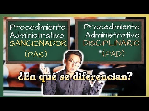PROCEDIMIENTO ADMINISTRATIVO SANCIONADOR Y DISCIPLINARIO (PAS y PAD) | Similitudes y diferencias
