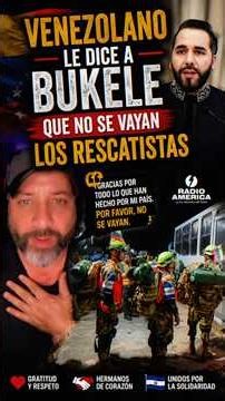 VENEZOLANO le ruega al presidente BUKELE que se queden 10 días más en VENEZUELA