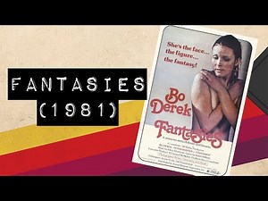 Vintage Video Podcast - 0324 - Fantasies (1981)