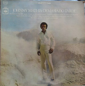 Johnny Mathis - Demasiado Tarde / It's Too Late
