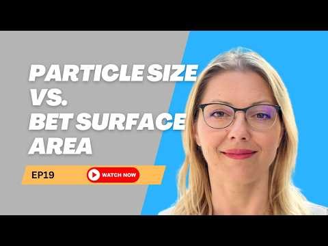 Particle Size vs BET Surface Area (Why They Are Not the Same)