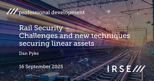 IRSE North American Section - Online Event - Rail Security - Challenges and new techniques securing linear assets