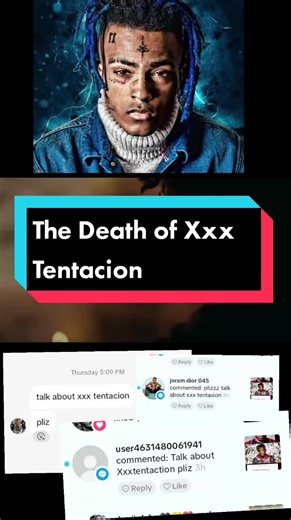 Remembering the Life of Xxx Tentacion