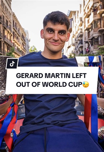 Gerard Martin Deserved World Cup Spot