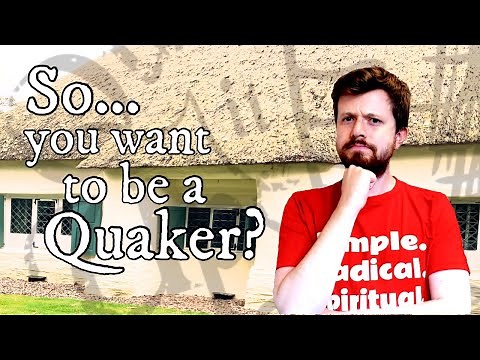 How to begin your Quaker Journey