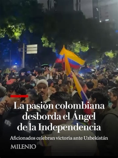 🇨🇴🥳 ¡Ni la lluvia los detiene! Colombia vuelve a conquistar el Ángel de la Independencia. Decenas de aficionados colombianos festejan en la Ciudad de México tras su victoria ante Uzbekistán. 📹 MILENIO #Colombia #mundial2026 #cdmx #mexico