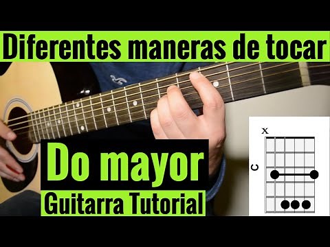 Diferentes Maneras De Tocar DO Mayor En Guitarra Acustica Tutorial Facil