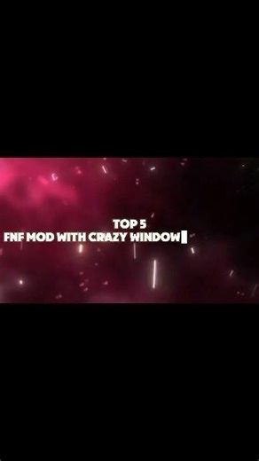 Top 5 FNF Mod With Crazy Windows Mechanics