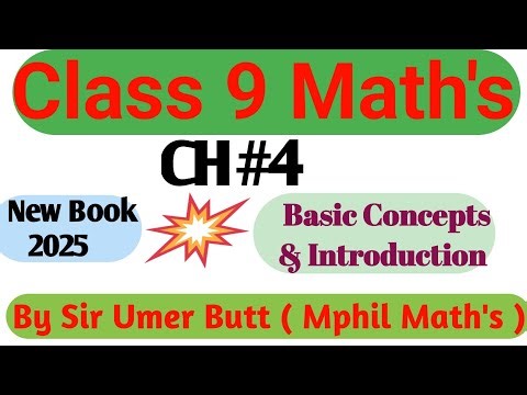 “Class 9 Maths | Algebra Chapter 4 Basic Concepts | Full Easy Explanation | New Syllabus 2025”