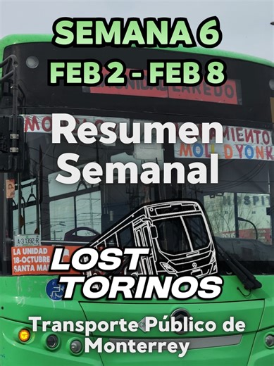 Resumen del Transporte en Monterrey - Semana 6