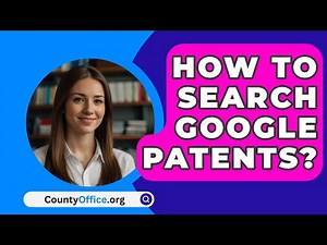 How To Search Google Patents? - CountyOffice.org