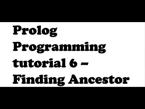 AI prolog Programming Tutorial - 6 Finding Ancestor